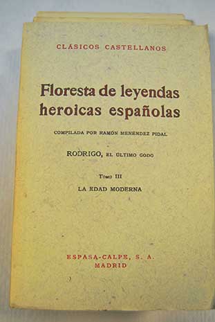 Floresta de leyendas heroicas espanolas 3 vols / Ramn Menndez Pidal