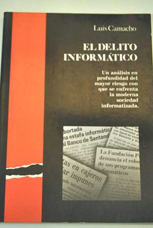 El delito informtico / Luis Camacho