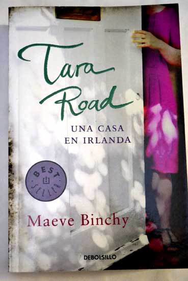 Tara Road una casa en Irlanda / Maeve Binchy