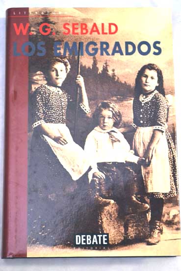 Los emigrados / W G Sebald