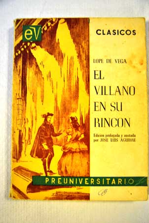El villano en su rincn Antologa / Lope de Vega