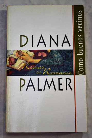 Como buenos vecinos / Diana Palmer