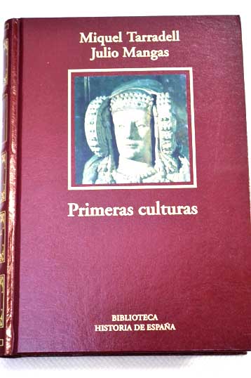 Primeras culturas e Hispania Romana / Miquel Tarradell
