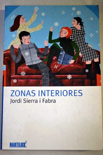 Zonas interiores / Jordi Sierra i Fabra