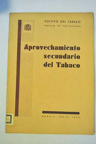 Aprovechamiento secundario del Tabaco Centro de fermentación de Málaga / Servicio Nacional del Cultivo del tabaco