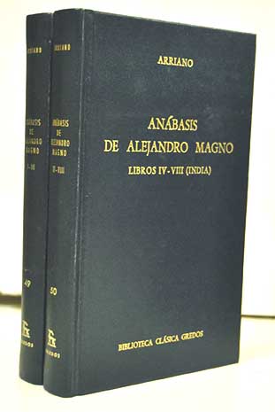 Anabasis de Alejandro Magno 2 vols / Flavio Arriano