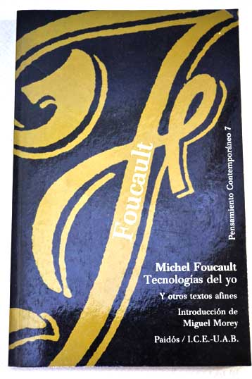 Tecnologas del yo y otros textos / Michel Foucault