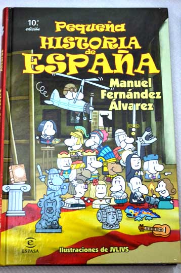 Pequea historia de Espaa / Manuel Fernndez lvarez