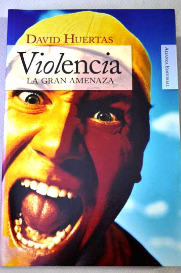 Violencia la gran amenaza / David Huertas