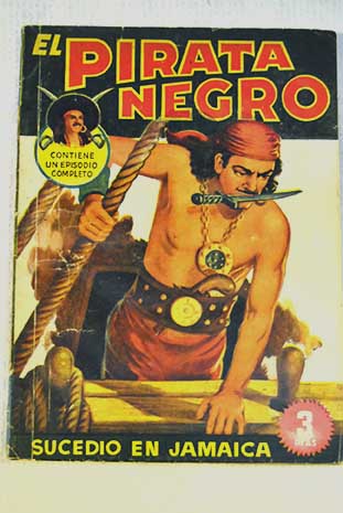El pirata negro Sucedi en Jamaica / Arnaldo Visconti