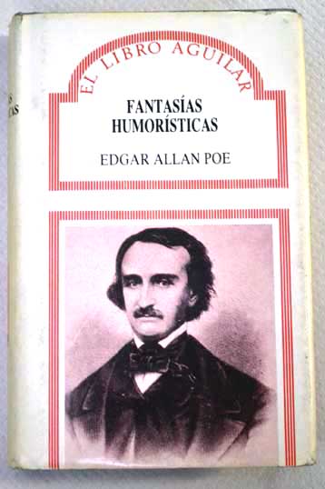 Fantasas humorsticas / Edgar Allan Poe