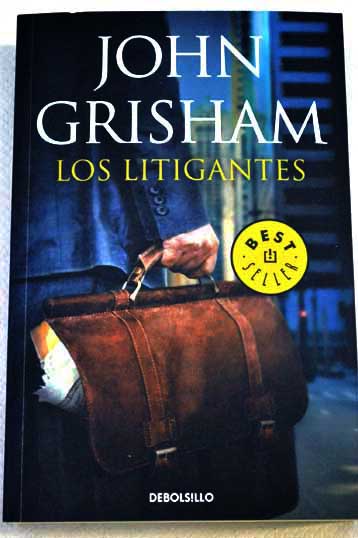 Los litigantes / John Grisham