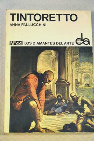 Tintoretto / Anna Pallucchini