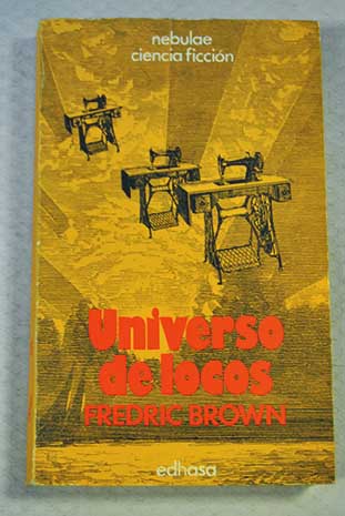 Universo de locos / Fredric Brown