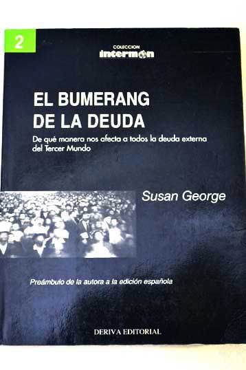 El bumerang de la deuda / Susan George