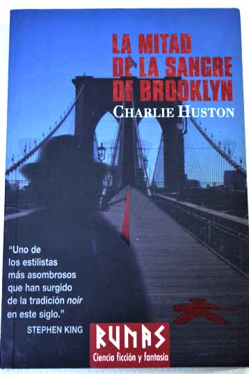 La mitad de la sangre de Brooklyn / Charlie Huston