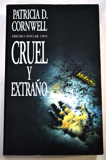 Cruel y extrao / Patricia Cornwell