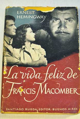 La vida feliz de Francis Macomber / Ernest Hemingway
