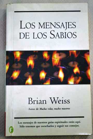 Los mensajes de los sabios / Brian Weiss