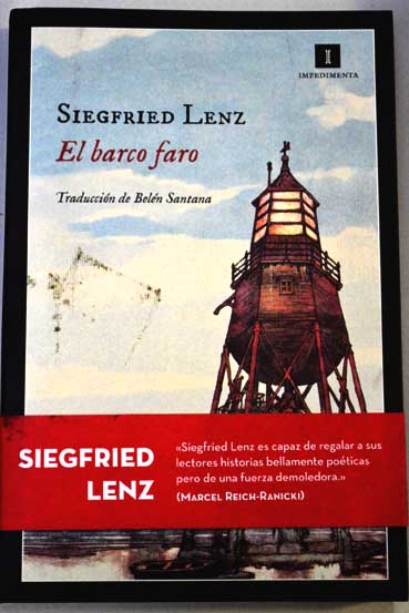 El barco faro y otros relatos / Siegfried Lenz