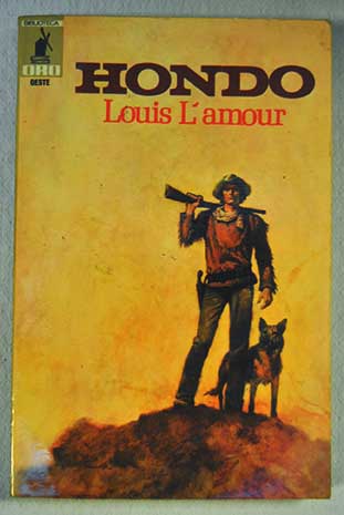 Hondo / Louis L Amour