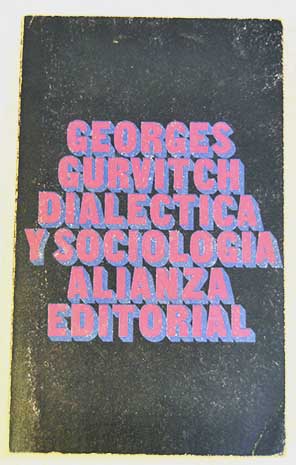 Dialctica y sociologa / Georges Gurvitch