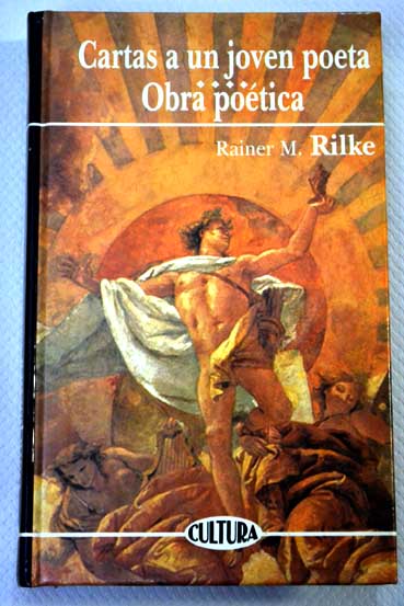 Cartas a un joven poeta Obra potica / Rainer Maria Rilke