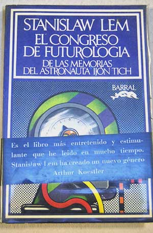 El congreso de futurologia / Stanislaw Lem