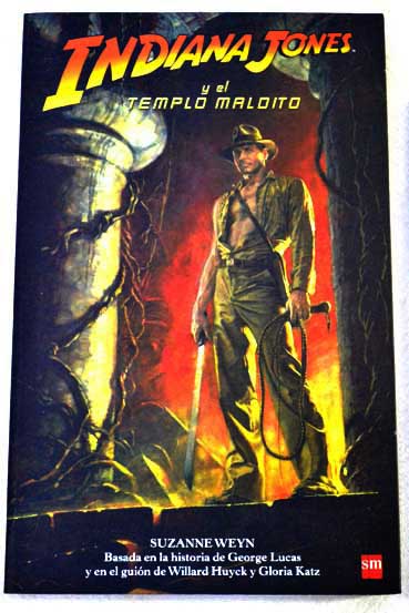 Indiana Jones y el templo maldito / Suzanne Weyn