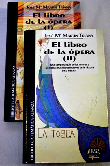 El libro de la opera 2 Vols / Jos Mara Martn Triana