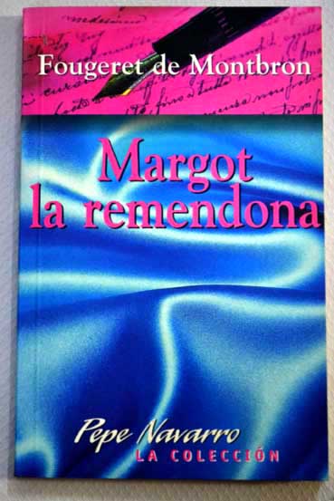 Margot la Remendona / Jean Louis Fougeret de Montbron