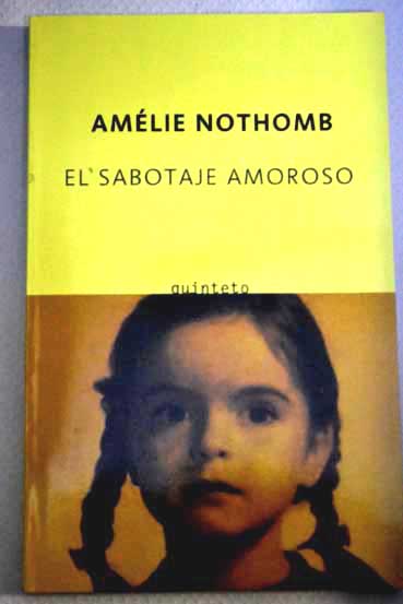 El sabotaje amoroso / Amlie Nothomb