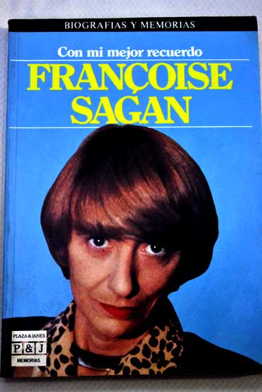 Con mi mejor recuerdo / Franoise Sagan