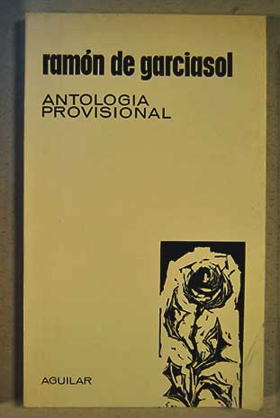 Antologia provisional / Ramn de Garciasol