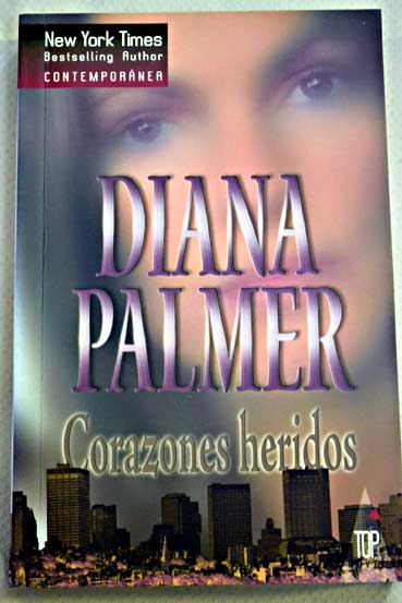 Corazones heridos / Diana Palmer