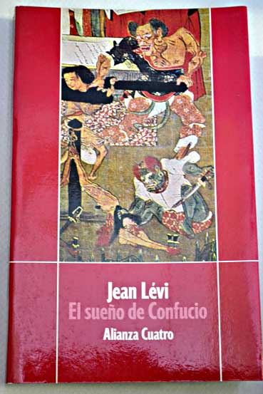 El sueo de Confucio / Jean Lvi