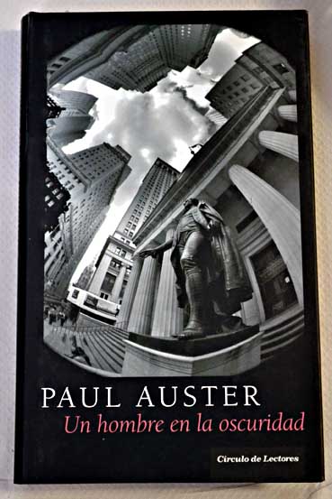 Un hombre en la oscuridad / Paul Auster