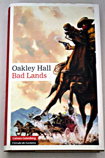 Bad Lands / Oakley Hall