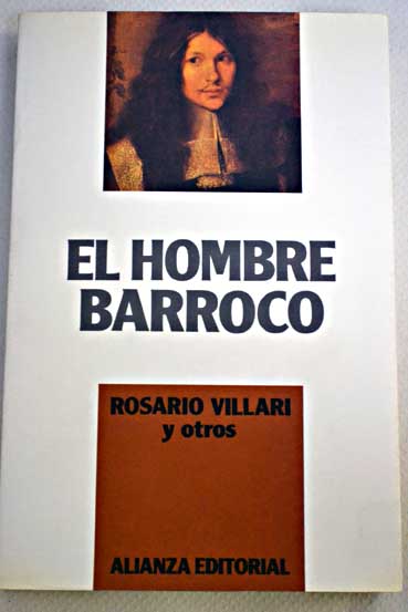 El hombre barroco / Rosario Villari y otros