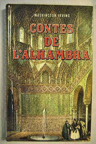 Contes de l Alhambra / Washington Irving