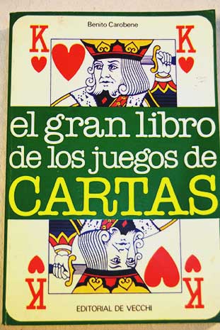 El gran libro de los juegos de cartas / Benito Carobene