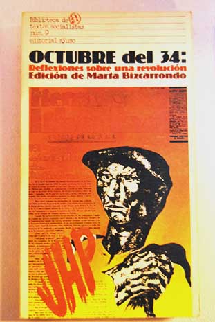 Octubre del 34 reflexiones sobre una revolucin / Marta Bizcarrondo