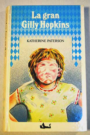 La Gran Gilly Hopkins / Katherine Paterson