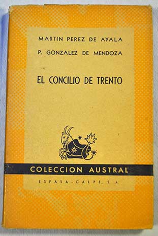 Discurso de la vida El concilio de trento / Martín Pérez de Ayala