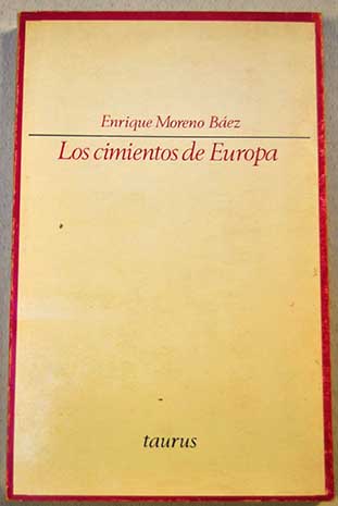 Los cimientos de Europa / Enrique Moreno Bez