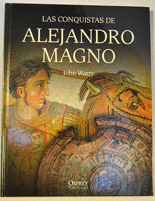 Las conquistas de Alejandro Magno / John Gibson Warry