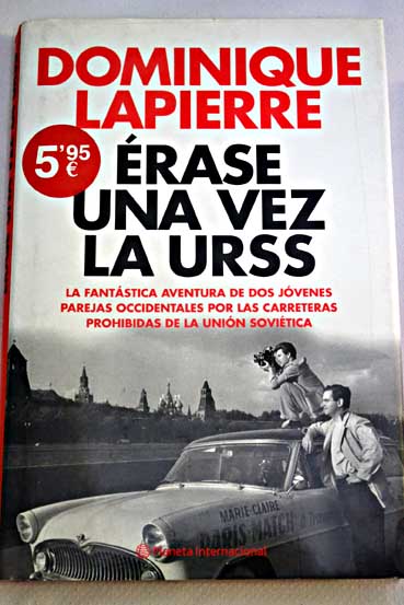 rase una vez la URSS / Dominique Lapierre