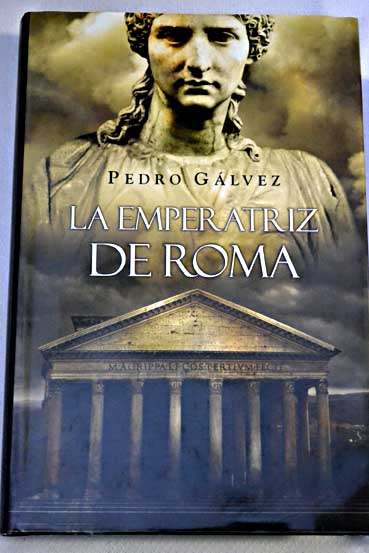 La emperatriz de Roma / Pedro Glvez