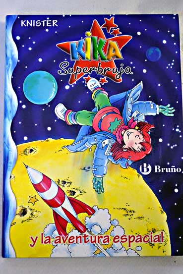Kika Superbruja y la aventura espacial / Knister