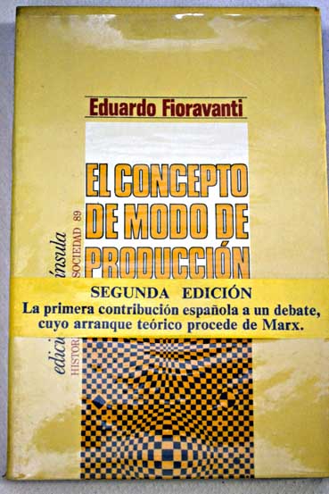El concepto de modo de produccin / Eduardo Fioravanti